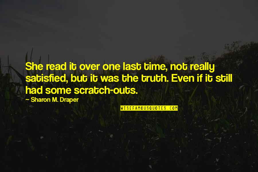 One Outs Quotes By Sharon M. Draper: She read it over one last time, not
