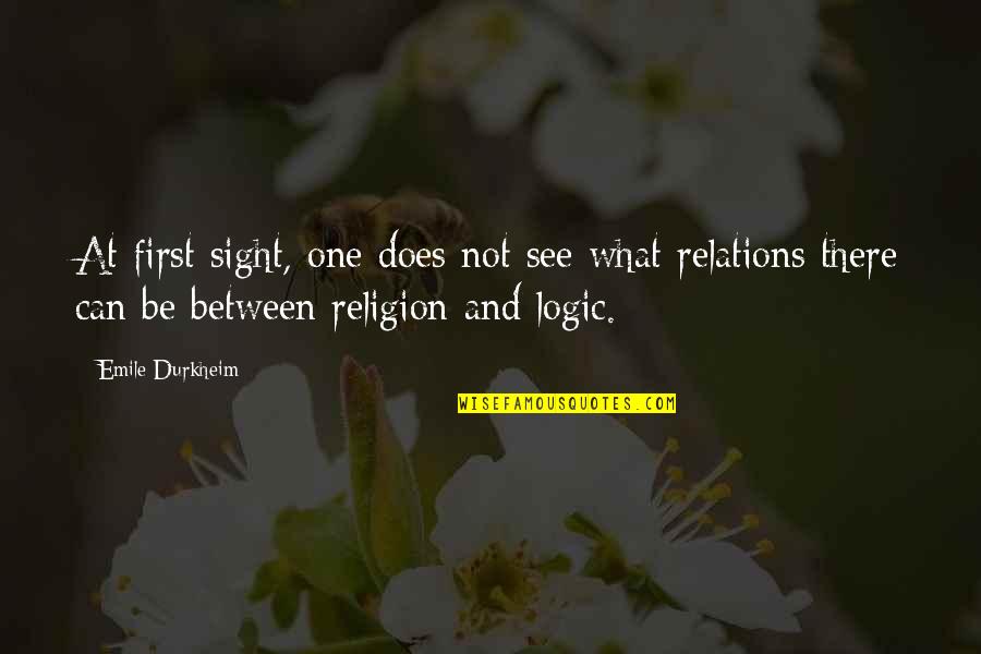 One Sight Quotes By Emile Durkheim: At first sight, one does not see what