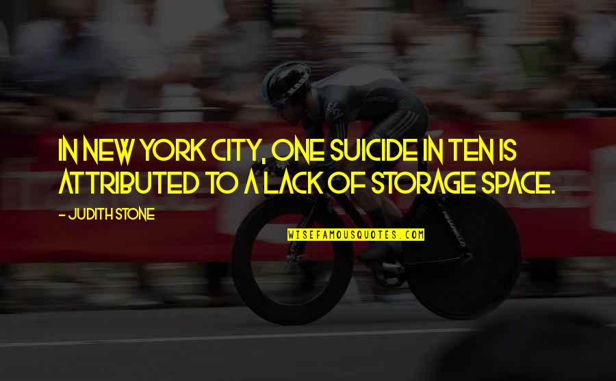 One Stone Quotes By Judith Stone: In New York City, one suicide in ten