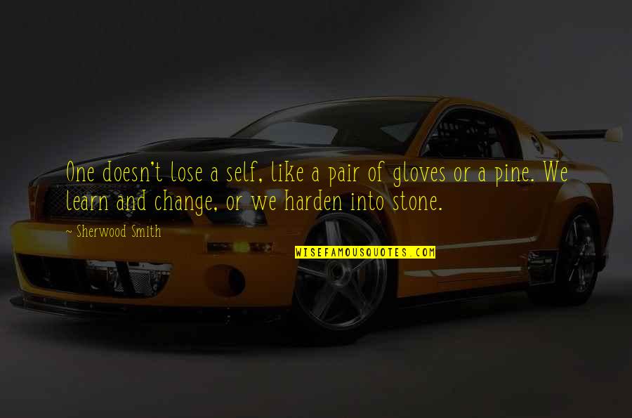 One Stone Quotes By Sherwood Smith: One doesn't lose a self, like a pair One Stone Quotes By Sherwood Smith: One doesn't lose a self, like a pair