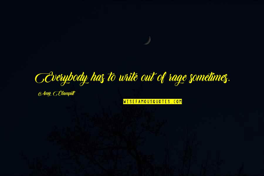 One Tree Hill 5x13 Quotes By Amy Clampitt: Everybody has to write out of rage sometimes. One Tree Hill 5x13 Quotes By Amy Clampitt: Everybody has to write out of rage sometimes.