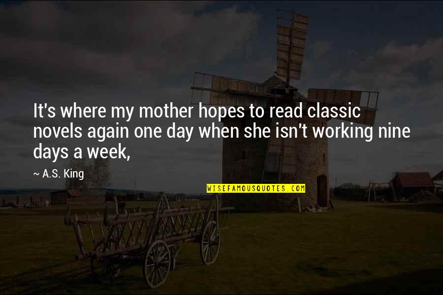 One Week Quotes By A.S. King: It's where my mother hopes to read classic One Week Quotes By A.S. King: It's where my mother hopes to read classic
