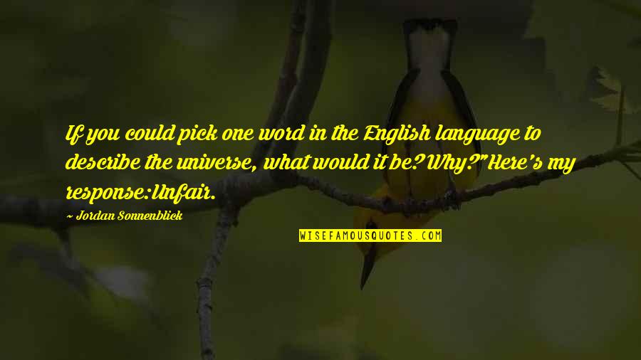 One Word English Quotes By Jordan Sonnenblick: If you could pick one word in the