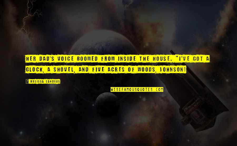 One Year Anniversary At Work Quotes By Melissa Landers: Her dad's voice boomed from inside the house.