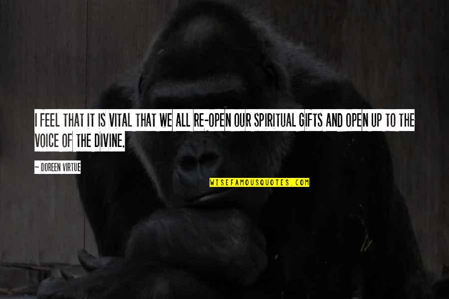 Onegaishimasu Gif Quotes By Doreen Virtue: I feel that it is vital that we