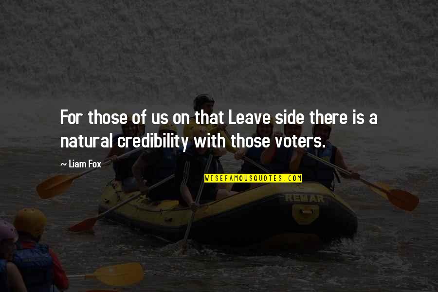 Onement Vi Quotes By Liam Fox: For those of us on that Leave side