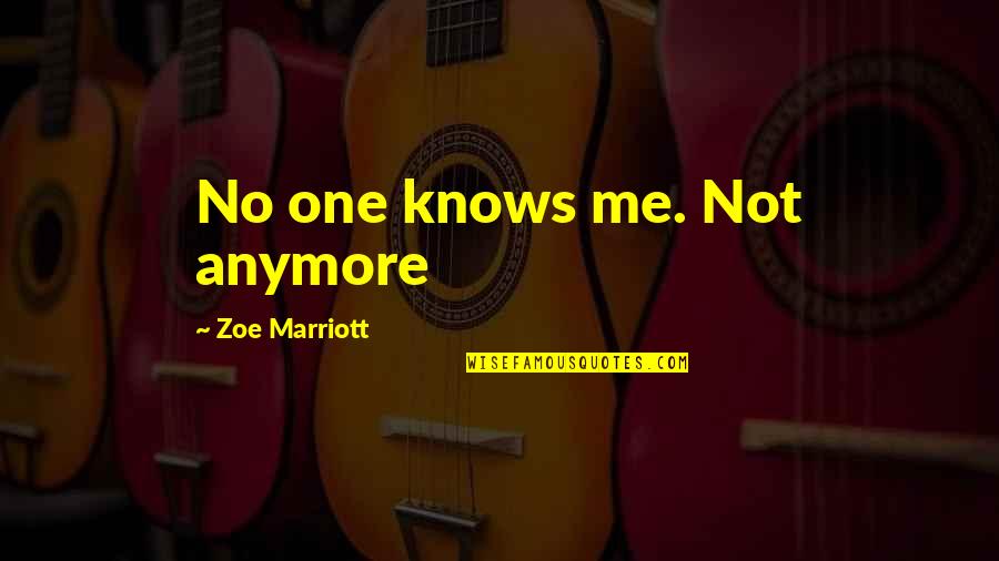 One's Identity Quotes By Zoe Marriott: No one knows me. Not anymore