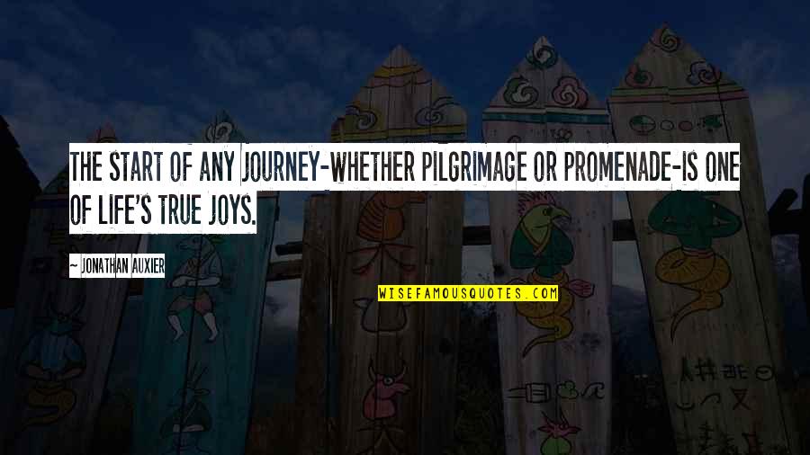 One's Life Journey Quotes By Jonathan Auxier: The start of any journey-whether pilgrimage or promenade-is