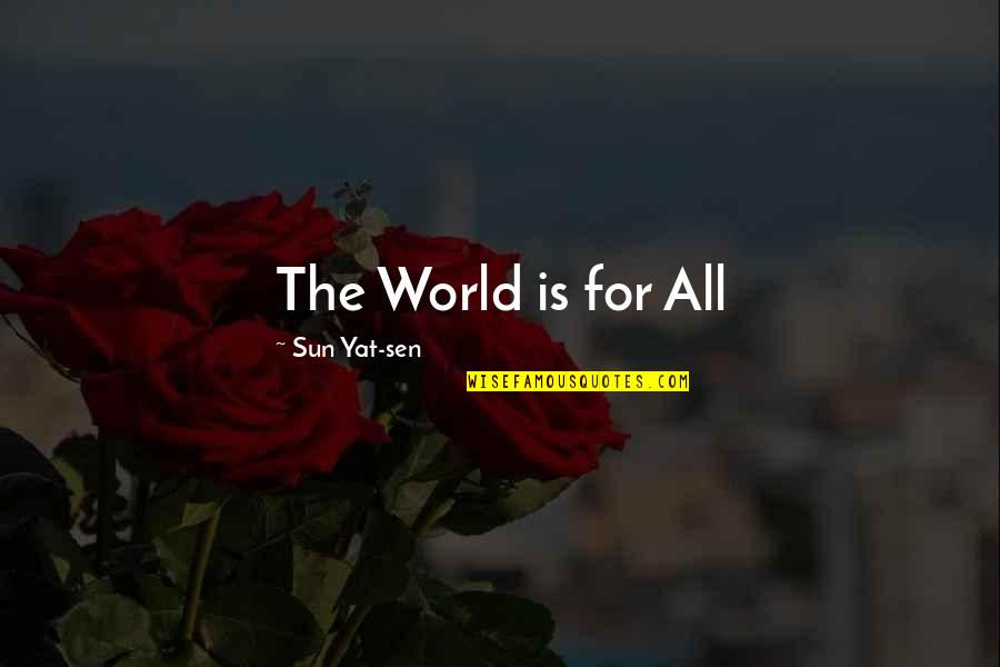 Ongle 24 Quotes By Sun Yat-sen: The World is for All