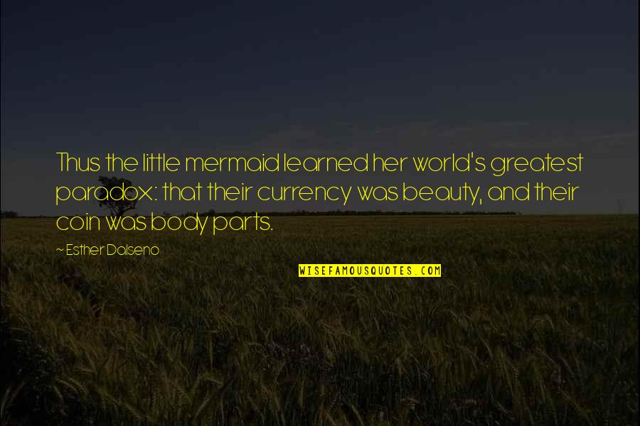 Online Cell Phone Quotes By Esther Dalseno: Thus the little mermaid learned her world's greatest