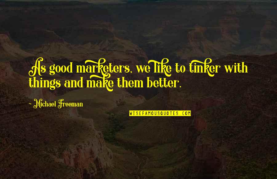 Online Printing Quotes By Michael Freeman: As good marketers, we like to tinker with
