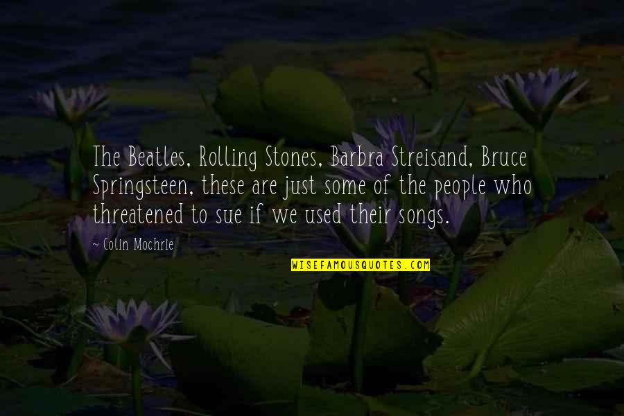 Online Purchase Quotes By Colin Mochrie: The Beatles, Rolling Stones, Barbra Streisand, Bruce Springsteen,