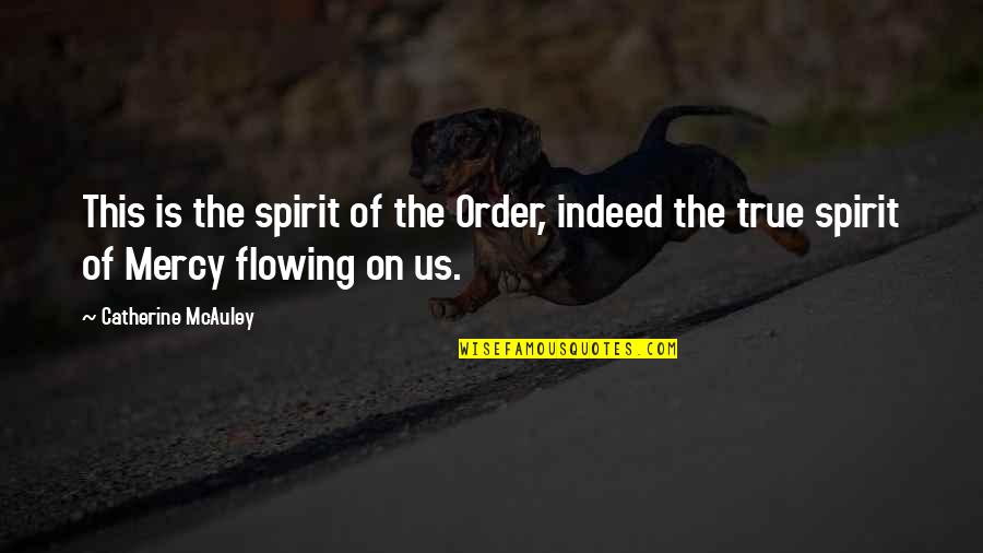 Online Truckload Freight Quotes By Catherine McAuley: This is the spirit of the Order, indeed