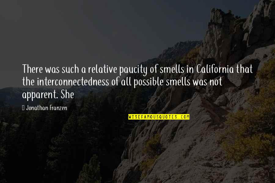 Only 4 U Quotes By Jonathan Franzen: There was such a relative paucity of smells
