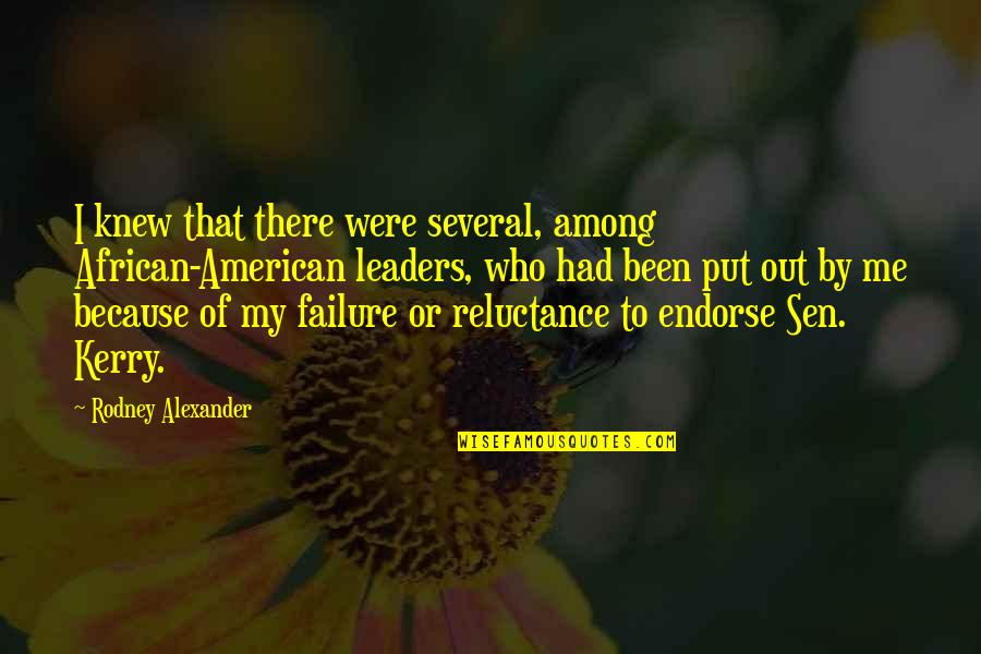 Only If You Knew Me Quotes By Rodney Alexander: I knew that there were several, among African-American