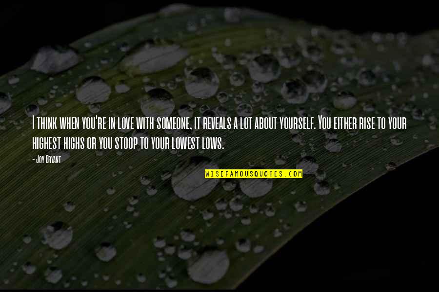 Only When You Love Yourself Quotes By Joy Bryant: I think when you're in love with someone,