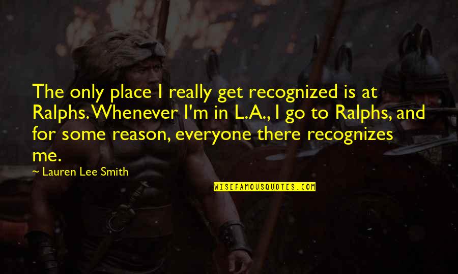 Onmyoji Download Quotes By Lauren Lee Smith: The only place I really get recognized is Onmyoji Download Quotes By Lauren Lee Smith: The only place I really get recognized is