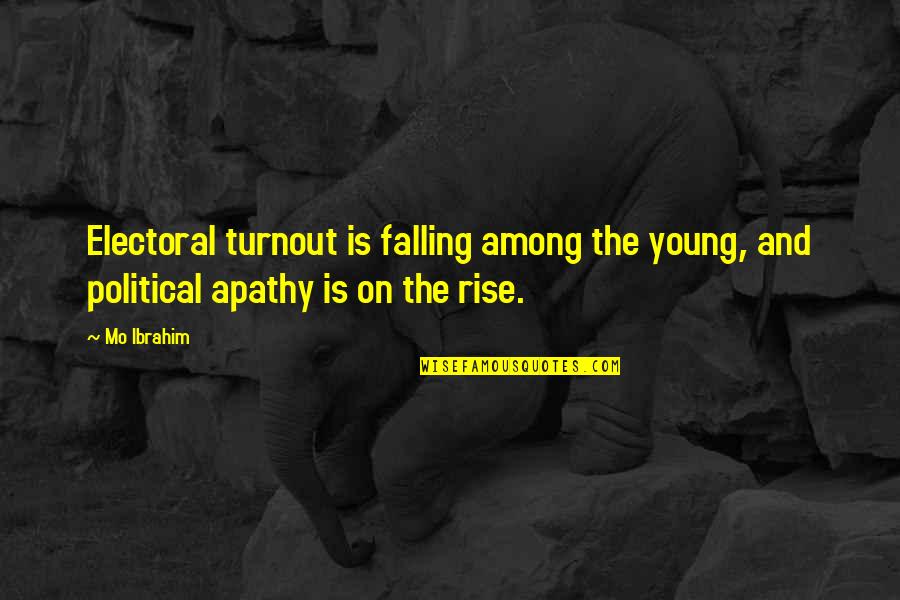 Onside Quotes By Mo Ibrahim: Electoral turnout is falling among the young, and