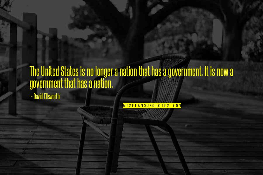 Onyewuchi Ezenwa Quotes By David Ellsworth: The United States is no longer a nation