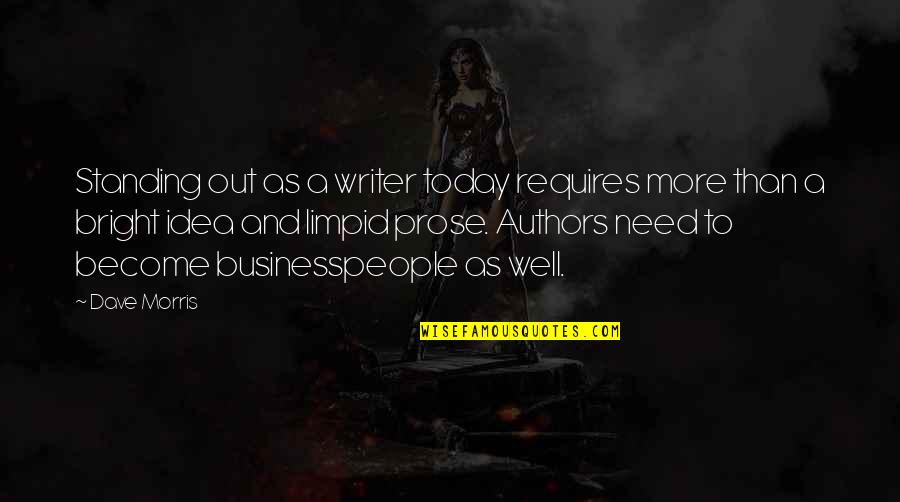 Ooak Doll Quotes By Dave Morris: Standing out as a writer today requires more Ooak Doll Quotes By Dave Morris: Standing out as a writer today requires more