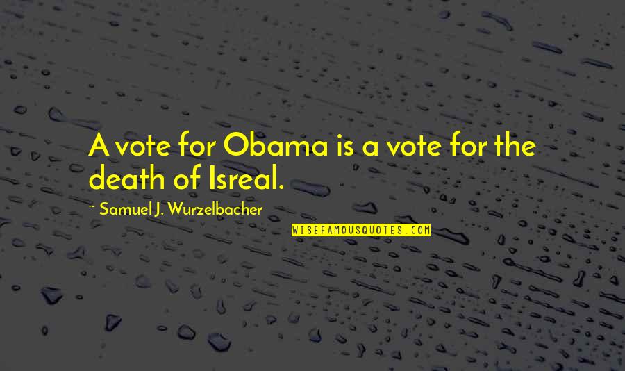 Ookubo Atsushi Quotes By Samuel J. Wurzelbacher: A vote for Obama is a vote for Ookubo Atsushi Quotes By Samuel J. Wurzelbacher: A vote for Obama is a vote for