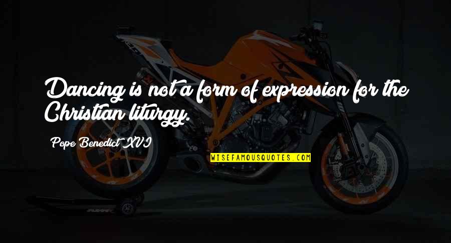 Ootake Download Quotes By Pope Benedict XVI: Dancing is not a form of expression for Ootake Download Quotes By Pope Benedict XVI: Dancing is not a form of expression for