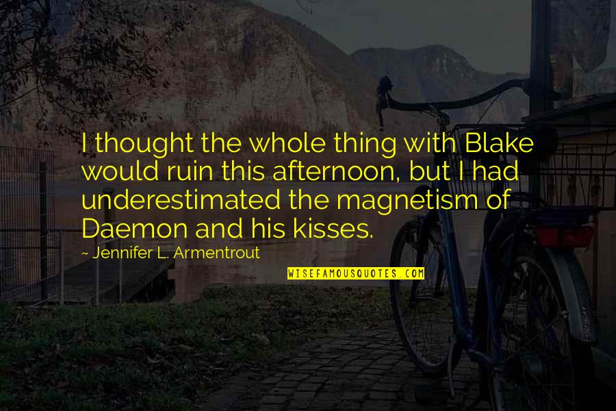 Opal Quotes By Jennifer L. Armentrout: I thought the whole thing with Blake would