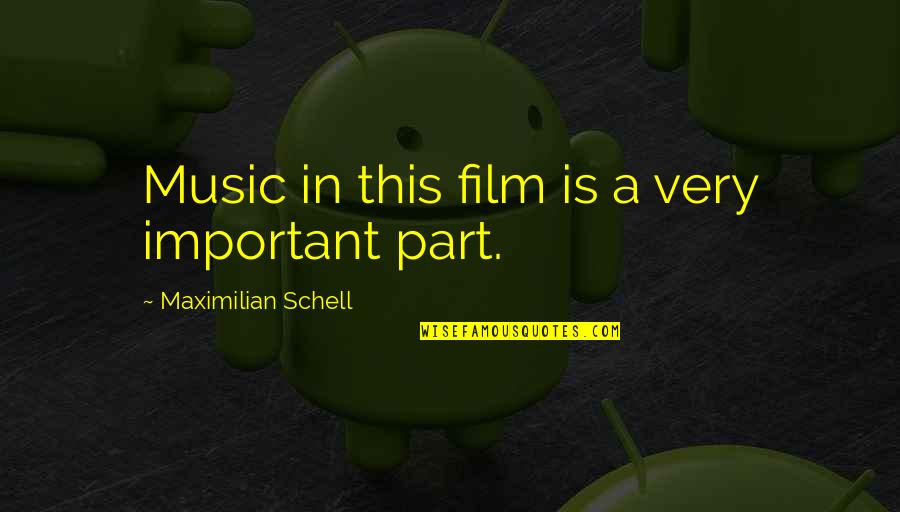 Open Water Swimming Quotes By Maximilian Schell: Music in this film is a very important Open Water Swimming Quotes By Maximilian Schell: Music in this film is a very important