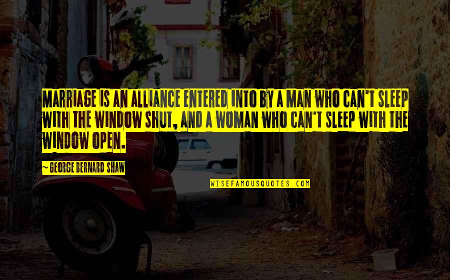 Open Window Quotes By George Bernard Shaw: Marriage is an alliance entered into by a
