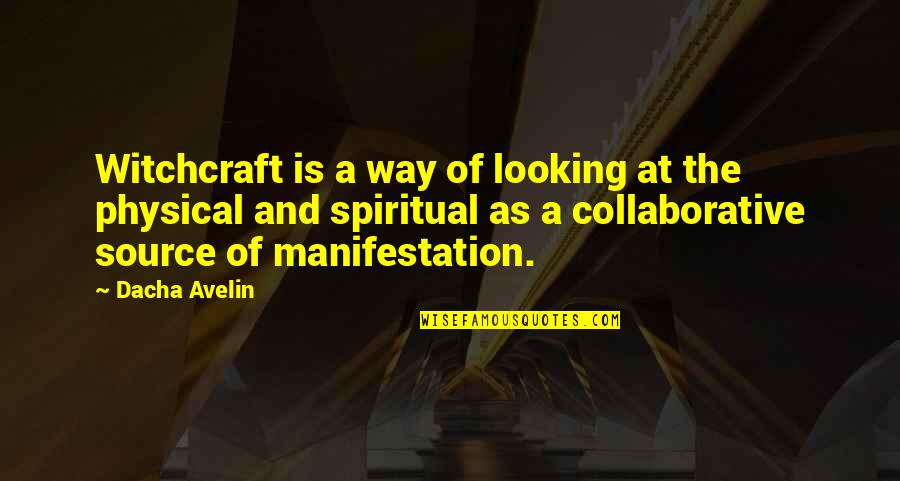 Openable Necklace Quotes By Dacha Avelin: Witchcraft is a way of looking at the