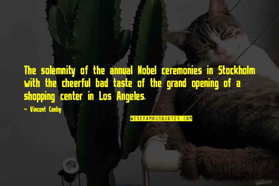 Opening Quotes By Vincent Canby: The solemnity of the annual Nobel ceremonies in