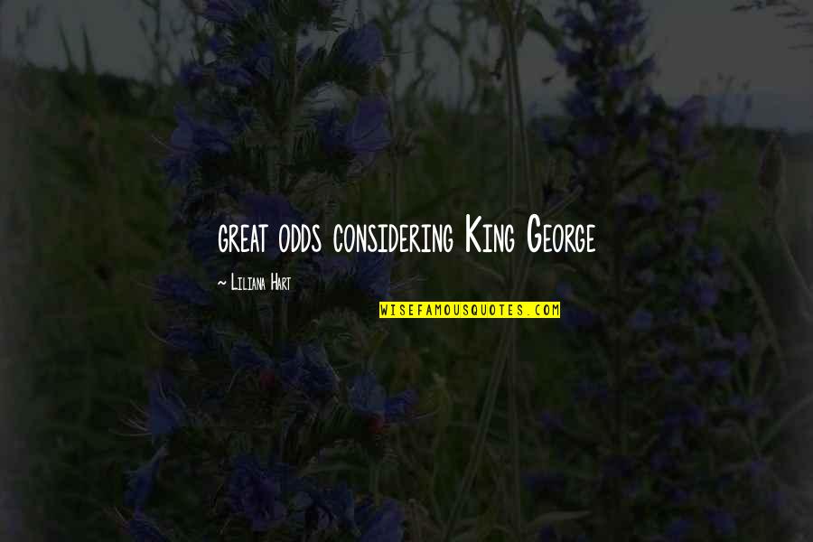 Opentable Chicago Quotes By Liliana Hart: great odds considering King George Opentable Chicago Quotes By Liliana Hart: great odds considering King George
