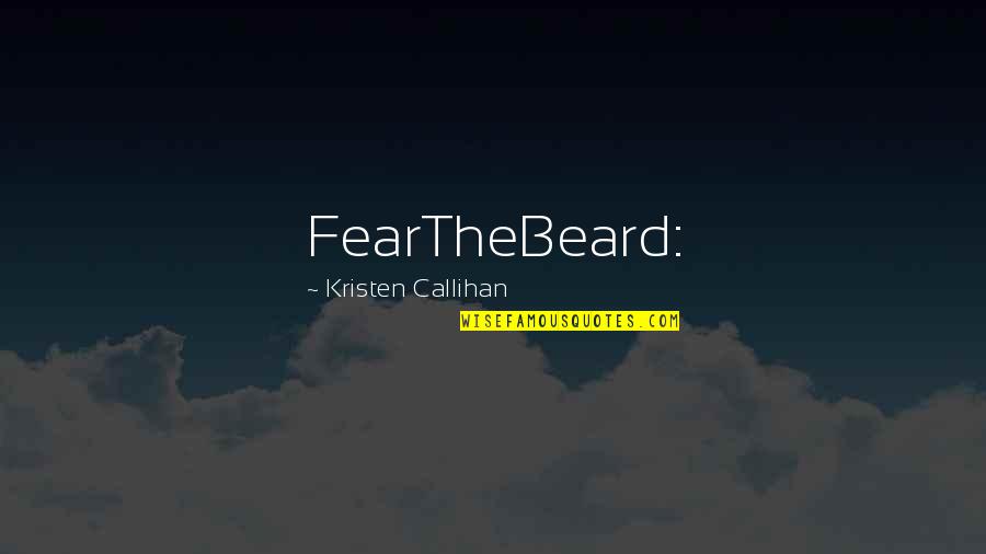Oplosthee Quotes By Kristen Callihan: FearTheBeard: Oplosthee Quotes By Kristen Callihan: FearTheBeard: