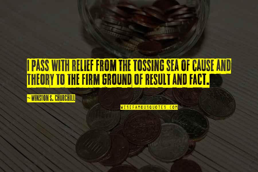 Opondo Air Quotes By Winston S. Churchill: I pass with relief from the tossing sea