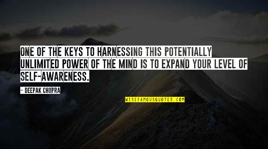 Opowiastka Quotes By Deepak Chopra: One of the keys to harnessing this potentially