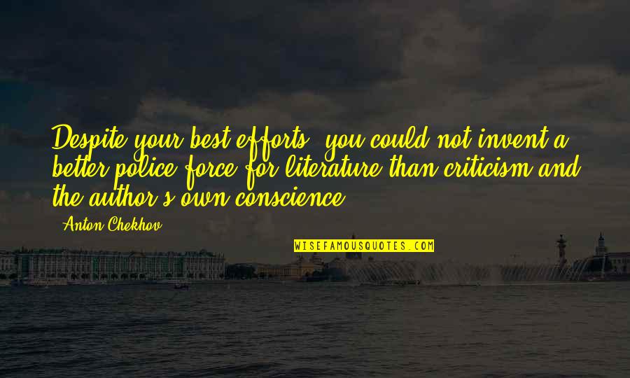 Opowiesci Z Narnii Ksiaze Kaspian Quotes By Anton Chekhov: Despite your best efforts, you could not invent Opowiesci Z Narnii Ksiaze Kaspian Quotes By Anton Chekhov: Despite your best efforts, you could not invent