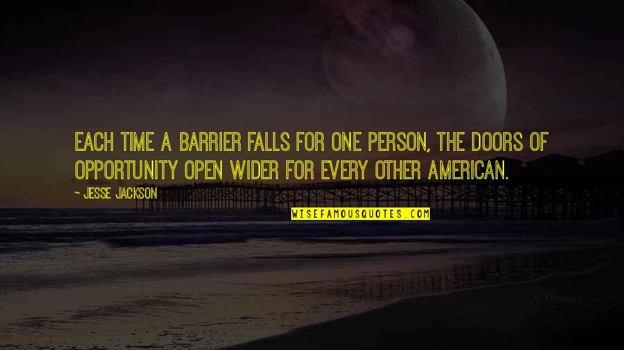 Opportunity Doors Quotes By Jesse Jackson: Each time a barrier falls for one person,