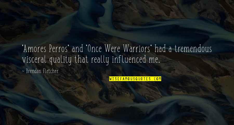Opposite Of Addiction Is Connection Quotes By Brendan Fletcher: 'Amores Perros' and 'Once Were Warriors' had a Opposite Of Addiction Is Connection Quotes By Brendan Fletcher: 'Amores Perros' and 'Once Were Warriors' had a