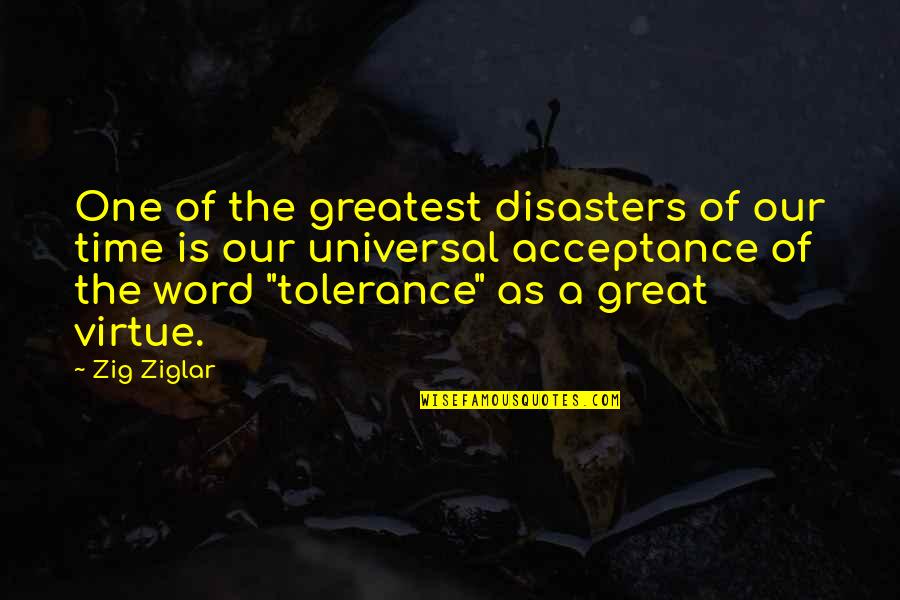 Oppression In 1984 Quotes By Zig Ziglar: One of the greatest disasters of our time