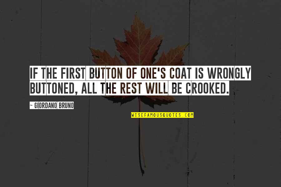 Optical Delusion Quotes By Giordano Bruno: If the first button of one's coat is