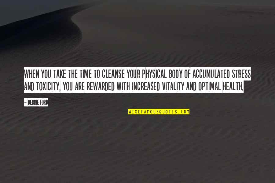 Optimal Quotes By Debbie Ford: When you take the time to cleanse your