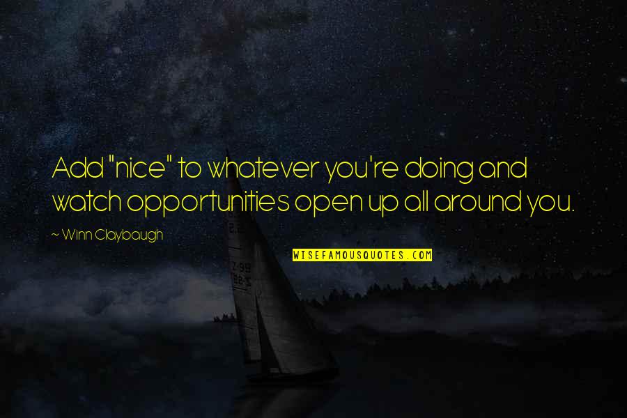 Optimism Pinterest Quotes By Winn Claybaugh: Add "nice" to whatever you're doing and watch Optimism Pinterest Quotes By Winn Claybaugh: Add "nice" to whatever you're doing and watch