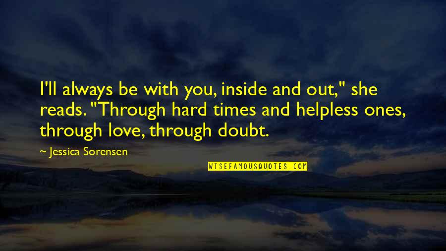 Opuesta De Una Quotes By Jessica Sorensen: I'll always be with you, inside and out," Opuesta De Una Quotes By Jessica Sorensen: I'll always be with you, inside and out,"