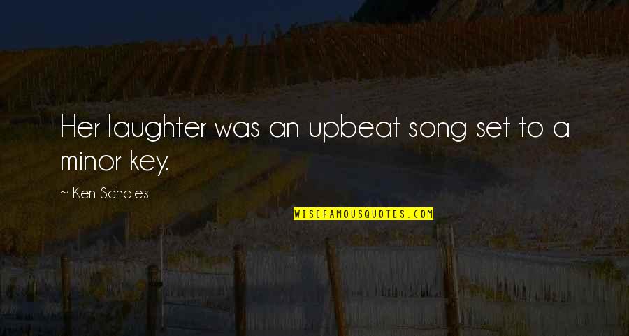 Opulence Of Southern Quotes By Ken Scholes: Her laughter was an upbeat song set to Opulence Of Southern Quotes By Ken Scholes: Her laughter was an upbeat song set to