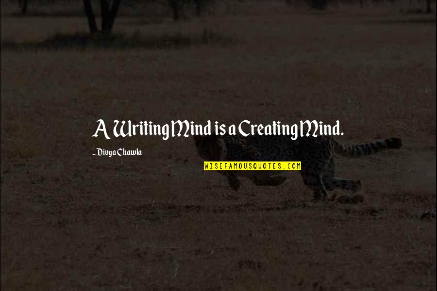 Opusul Izolatoarelor Quotes By Divya Chawla: A Writing Mind is a Creating Mind. Opusul Izolatoarelor Quotes By Divya Chawla: A Writing Mind is a Creating Mind.