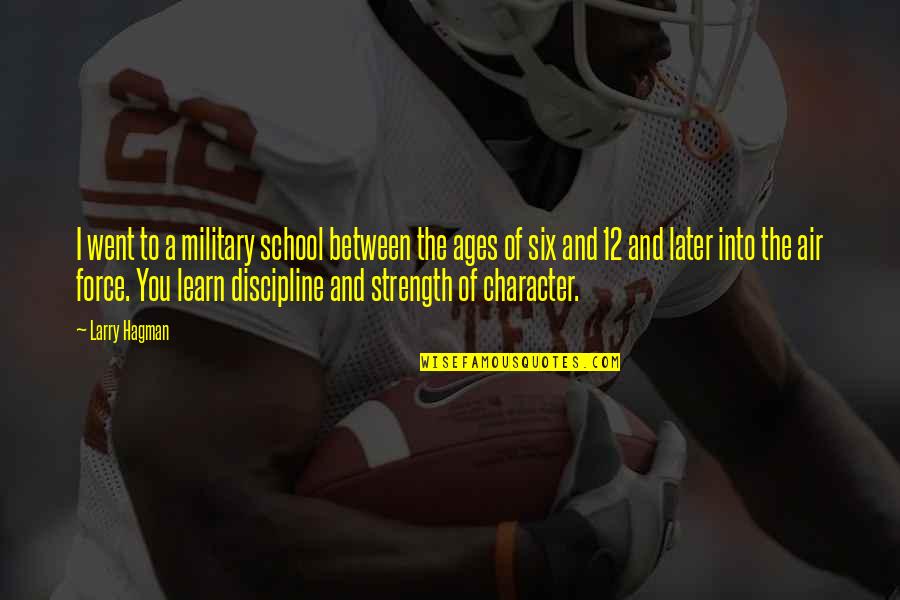 Or Nah Instagram Quotes By Larry Hagman: I went to a military school between the
