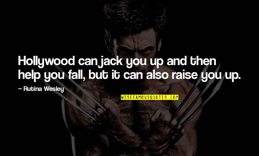Or Womens Down Jacket Quotes By Rutina Wesley: Hollywood can jack you up and then help
