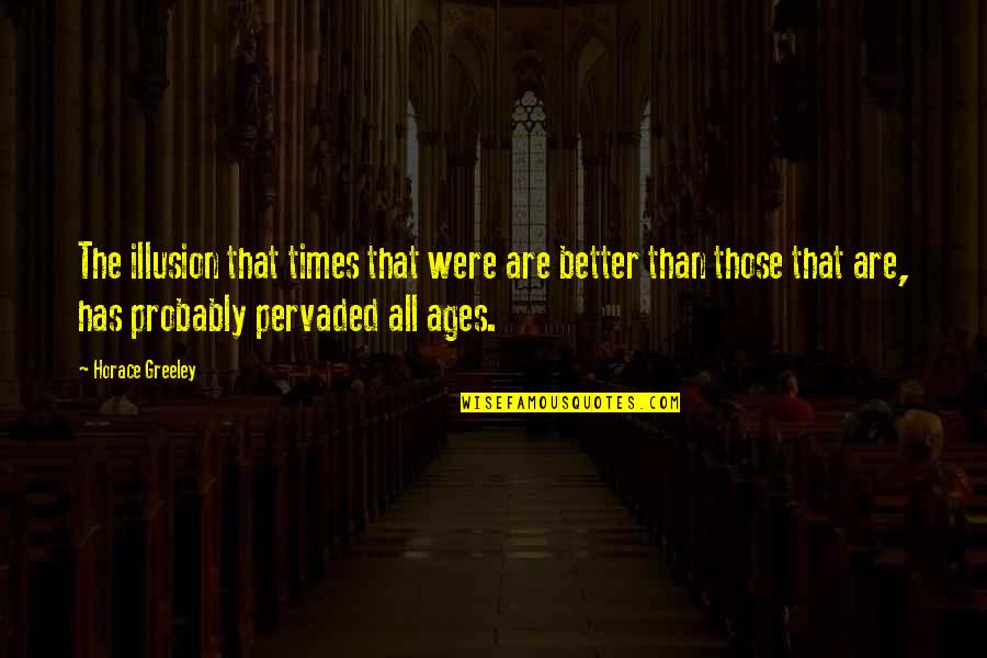 Oracle Alias Double Quotes By Horace Greeley: The illusion that times that were are better Oracle Alias Double Quotes By Horace Greeley: The illusion that times that were are better