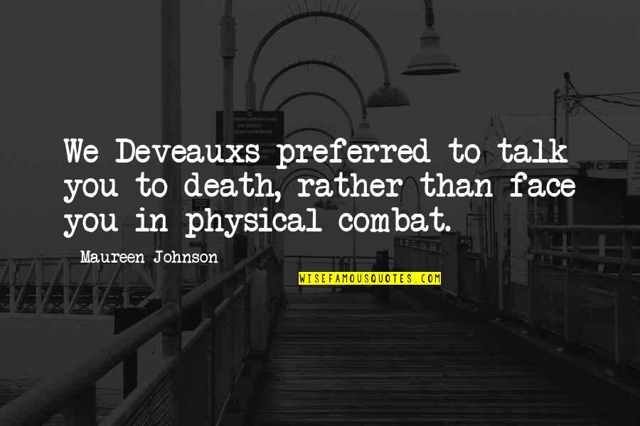 Oracle Literal Quotes By Maureen Johnson: We Deveauxs preferred to talk you to death, Oracle Literal Quotes By Maureen Johnson: We Deveauxs preferred to talk you to death,