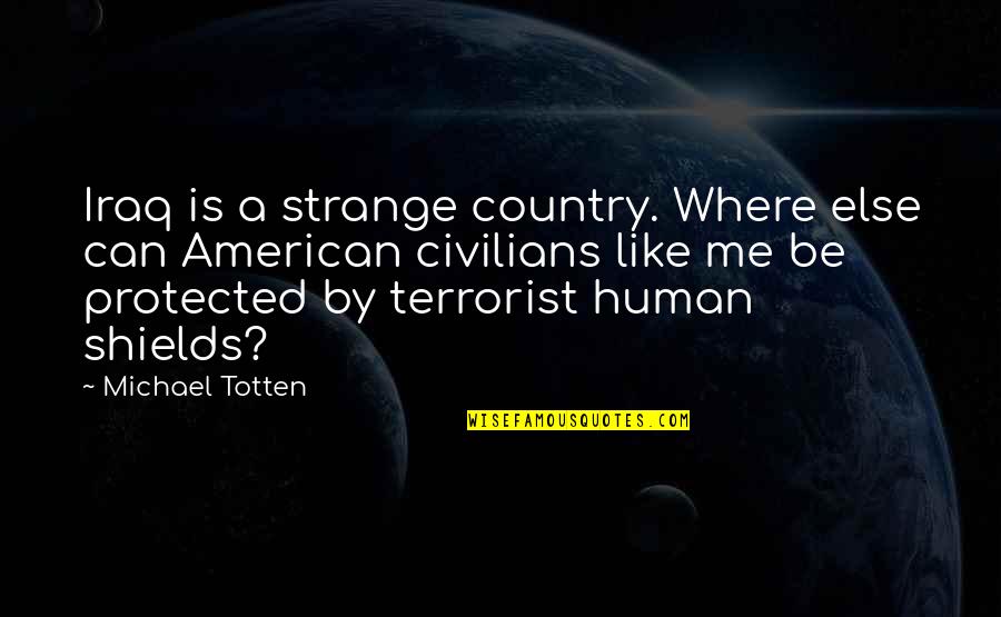 Oracle Pivot Remove Quotes By Michael Totten: Iraq is a strange country. Where else can